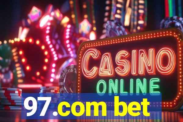 97.com bet